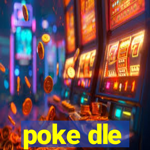 poke dle